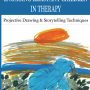 Engaging Resistant Children in Therapy: Projective Drawing and Storytelling Techniques
